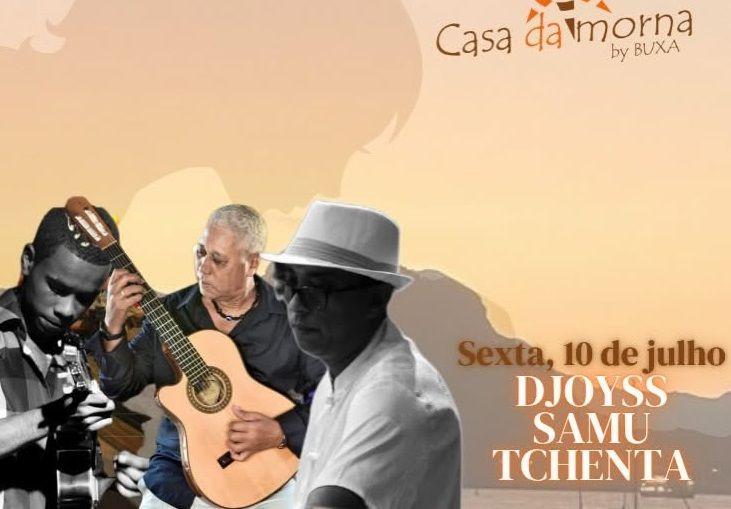 Djoyss, Samu e Tchenta, na Casa da Morna