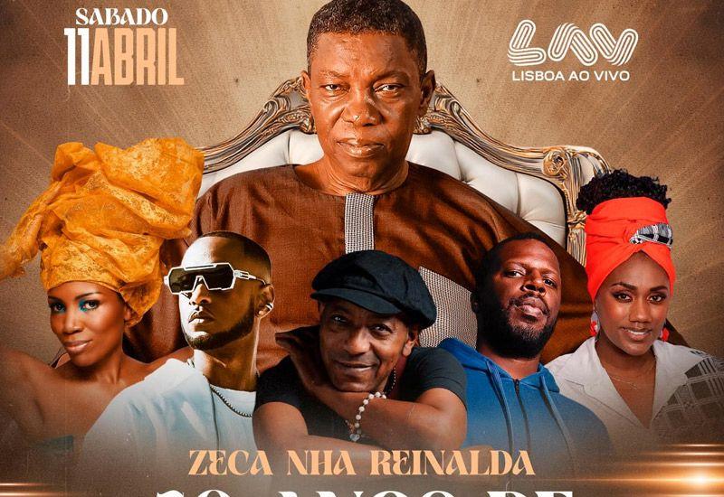 Zeca Nha Reinalda - 50 anos de carreira. Convidados: Tito Paris, Lura, Loony Jonhson, Dino D´Santiago, Freirianas Guerreiras Dj Nikess, Dj Junior e Dj Nuno Dji, no LAV - Lisboa ao Vivo
