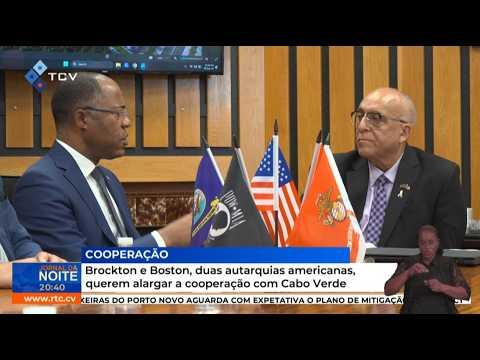 Brockton e Boston, duas autarquias americanas, querem alargar a cooperação com Cabo Verde