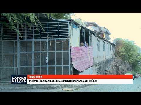 Rabidantes aguardam reabertura de Ponta Belém após meses de incêndio.