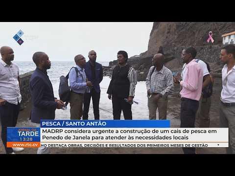 MADRP defende construção urgente de cais de pesca em Penedo de Janela