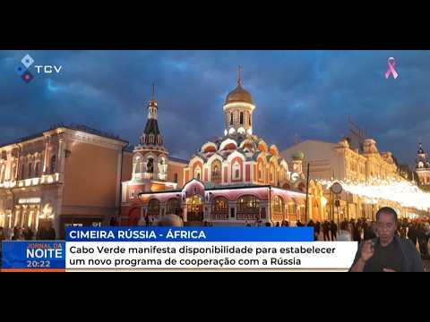 Cabo Verde manifesta disponibilidade para estabelecer um novo programa de cooperação com a Rússia