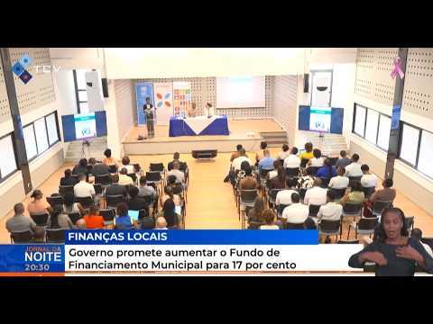 Governo promete aumentar o Fundo de Financiamento Municipal para 17