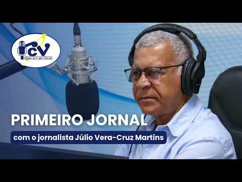 Primeiro Jornal RCV com o jornalista Júlio Vera Cruz Martins  - 16 Outubro 2026