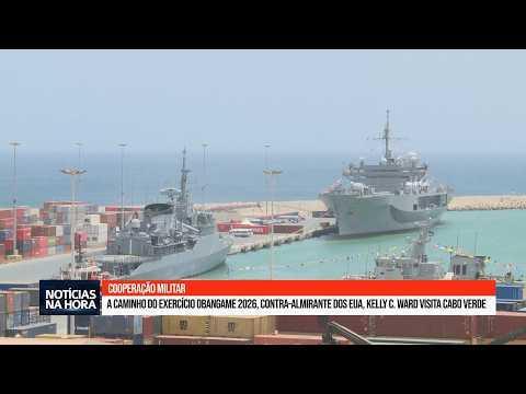 Contra-Almirante dos EUA Visita Cabo Verde para Exercício Obangame 2026