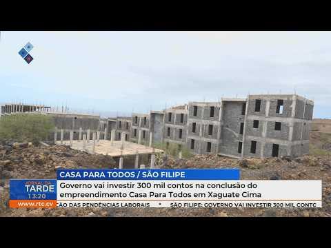 Governo investe 300 mil contos na conclusão do empreendimento Casa Para Todos em Xaguate Cima