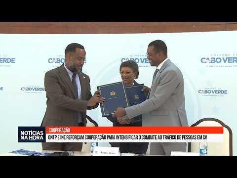 ONTP e INE reforçam cooperação para intensificar o combate ao tráfico de pessoas em CV.