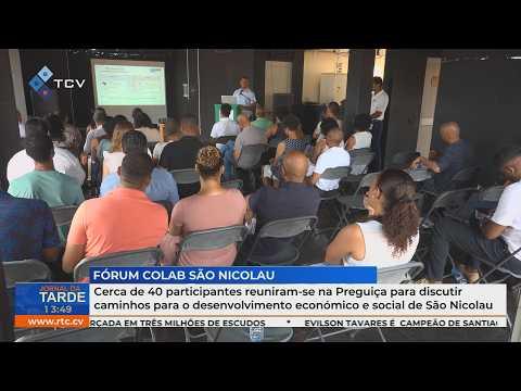 Cerca de 40 participantes discutem desenvolvimento económico e social de São Nicolau na Preguiça