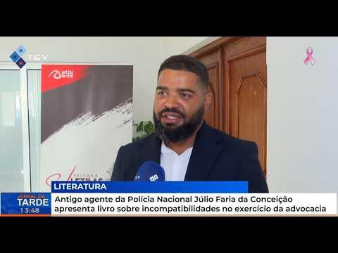 Antigo agente da PN Júlio Faria apresenta livro sobre incompatibilidades no exercício da advocacia