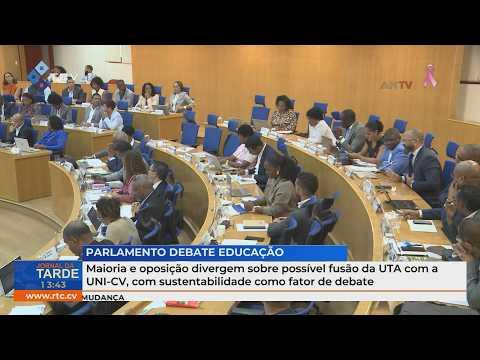 Maioria e oposição divergem sobre fusão UTA-Uni-CV, com sustentabilidade no centro do debate