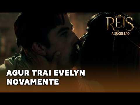 REIS - A SUCESSÃO: Agur volta a trair Evelyn no Egito