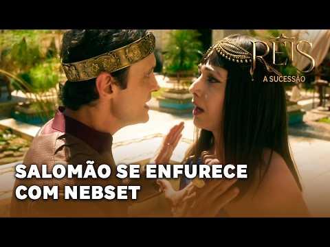 REIS - A SUCESSÃO: Salomão se enfurece com Nebset por humilhar Abisague