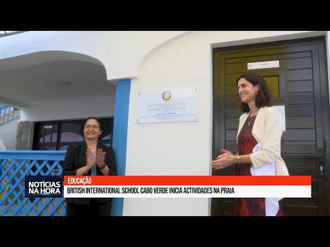 British International School Cabo Verde inicia actividades na Praia.