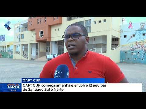 GAFT CUP começa amanhã e envolve 12 equipas de Santiago Sul e Norte