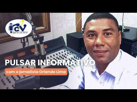 Pulsar Informativo com o jornalista Orlando Lima - 28 outubro 2026