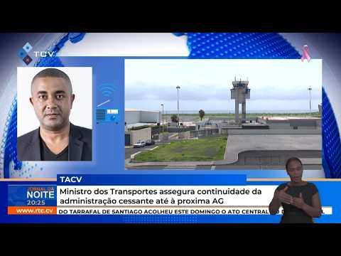 TACV: Ministro dos Transportes assegura continuidade da administração cessante até à próxima AG
