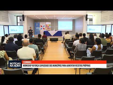 Workshop reforça capacidade dos municípios para aumentar receitas próprias.