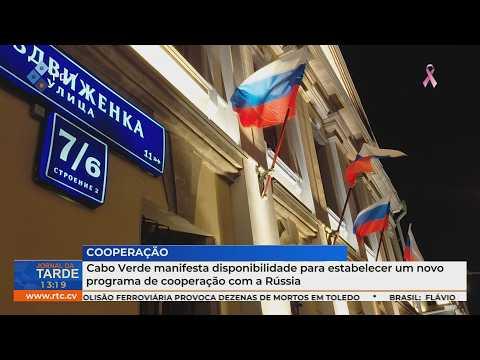 Cabo Verde manifesta disponibilidade para estabelecer um novo programa de cooperação com a Rússia