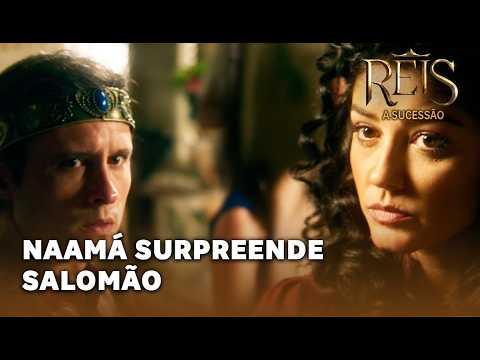 REIS - A SUCESSÃO: Naamá surpreende Salomão no seu casamento com Nebset