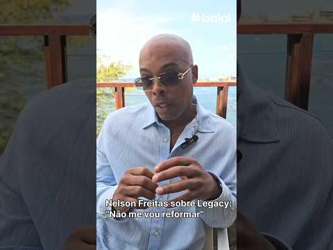 Nelson Freitas sobre Legacy: "Não me vou reformar"