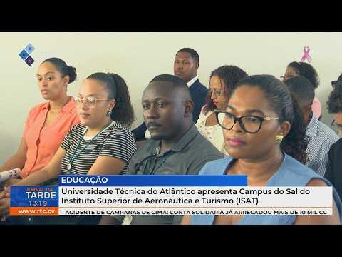 Universidade Técnica do Atlântico apresenta Campus do Sal do Instituto de Aeronáutica e Turismo
