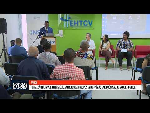 Formação de nível intermédio vai reforçar resposta do país às emergências de saúde pública.