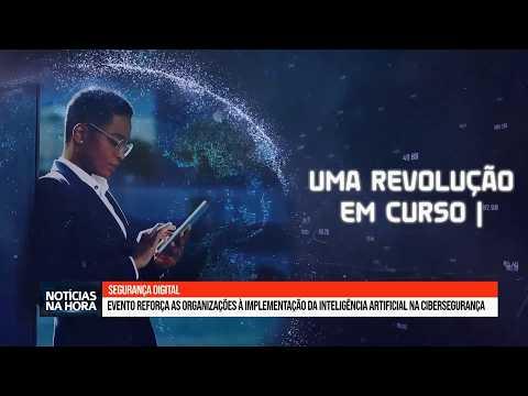 Evento reforça as organizações à implementação da Inteligência Artificial na cibersegurança.
