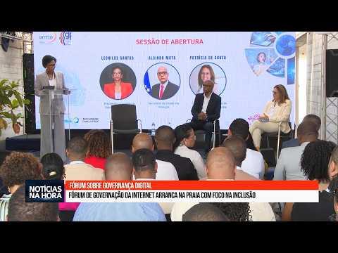 Fórum de Governação da Internet arranca na Praia com foco na Inclusão digital.