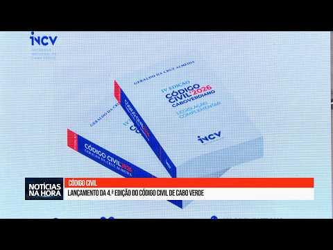Lançamento da 4.ª edição do código civil de cabo verde.