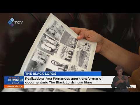 Realizadora Ana Fernandes quer transformar o documentário The Black Lords num filme
