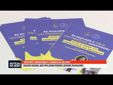 Concurso nacional quer impulsionar negócios liderados por mulheres.