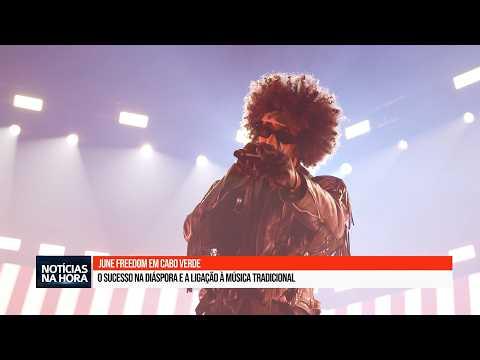 June Freedom em Cabo Verde: O sucesso na diáspora e a ligação à música tradicional.