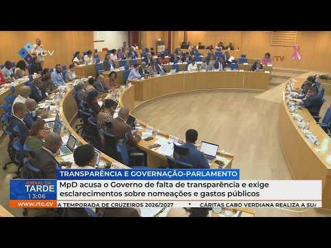 MpD questiona transparência do Governo e pede esclarecimentos sobre nomeações e gastos públicos