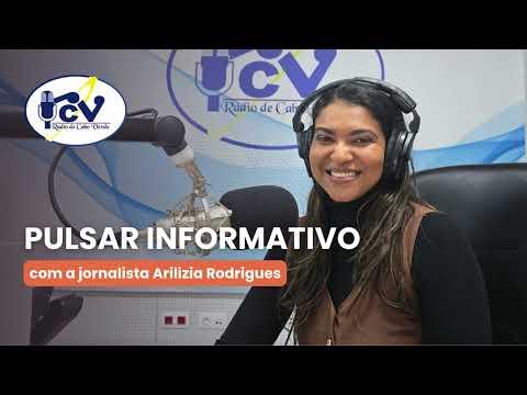 Pulsar Informativo RCV coma jornalista Arilizia Rodrigues  - 23 setembro 2026