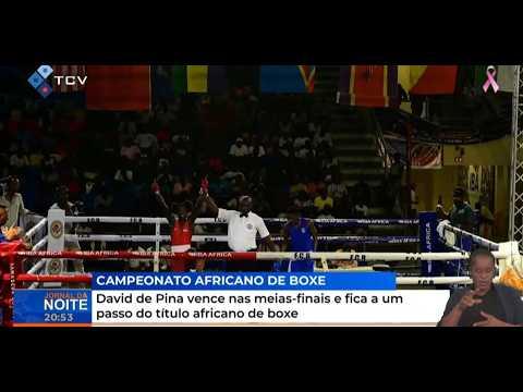 David de Pina vence nas meias-finais e fica a um passo do título africanode boxe