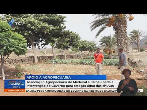 Associação Agropecuária de Madeiral e Calhau pede intervenção do Governo para reter água das chuvas