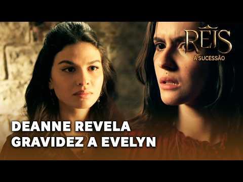 REIS - A SUCESSÃO: Deanne diz para Evelyn que está grávida do Agur