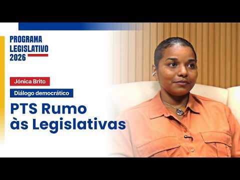 PTS RUMO ÀS LEGISLATIVAS: PROGRAMA LEGISLATIVO 2026