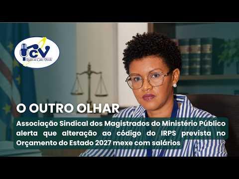 Magistrados alertam que alteração ao IRPS no Orçamento do Estado 2027 mexe com salários