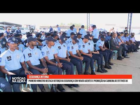 PM Destaca Reforço da Segurança com Novos Agentes e Promoção na Carreira de Efetivos da PN.