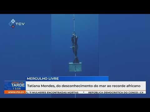 Tatiana Mendes: do desconhecimento do mar ao recorde africano