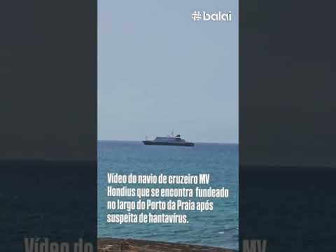 Navio MV Hondius, com pelo menos 3 casos suspeitos de hantavírus, fundeado ao lado do Porto da Praia