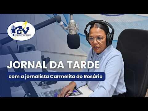 Jornal da Tarde RCV com a jornalista Carmelita do Rosário -