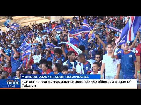 Mundial 2026: FCF Define Regras e Garante Bilhetes à Claque 12º Tubaron