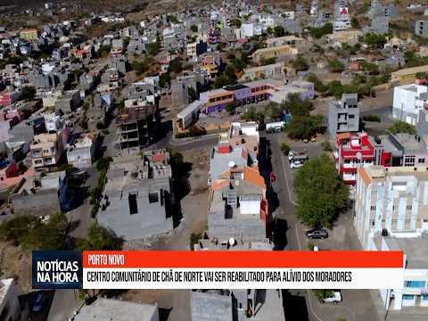 Centro comunitário de Chã de Norte vai ser reabilitado para alívio dos moradores.