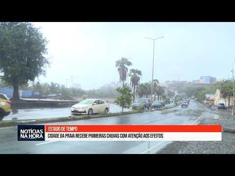 Cidade da Praia recebe primeiras chuvas com atenção aos efeitos.