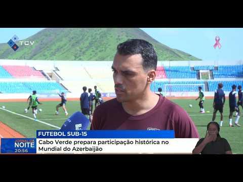 Futebol-15: Cabo Verde prepara participação histórica no Mundial do Azerbaijão