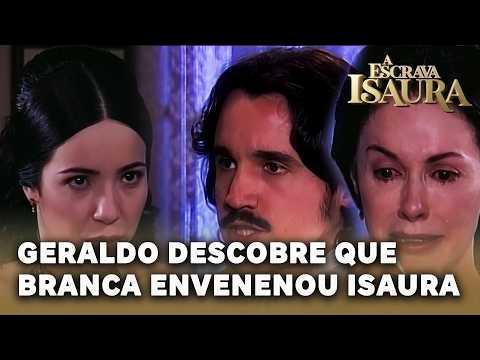 A ESCRAVA ISAURA: Geraldo descobre que Branca envenenou Isaura