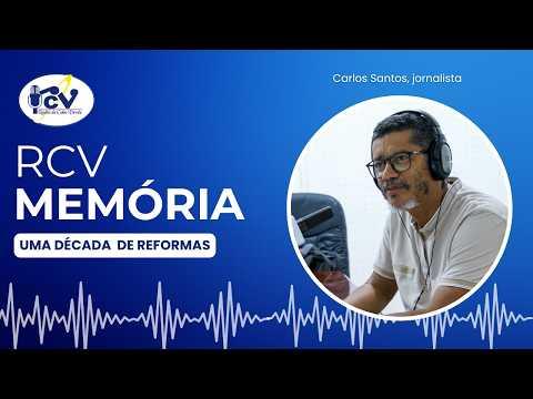 RCV MEMÓRIA - Uma Década de Reformas