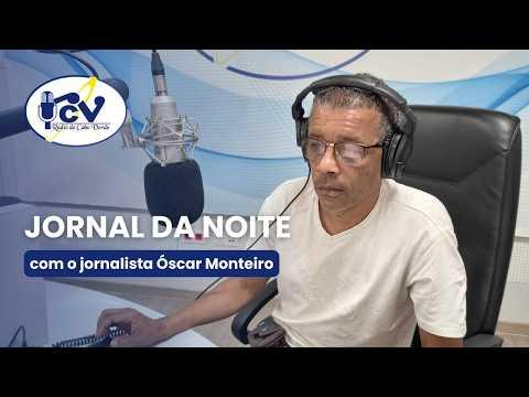 Jornal da Noite RCV com o jornalista Óscar Monteiro - 26 Agosto de 2026